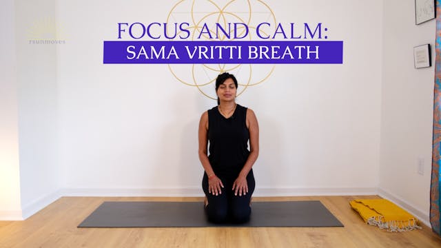 Focus & Calm: Sama Vritti Breath