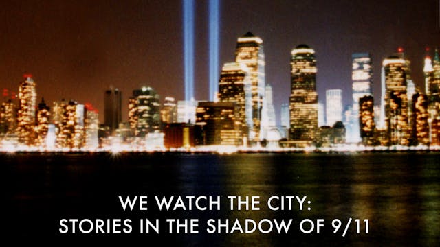 We Watch the City: Stories in the Shadow of 9/11