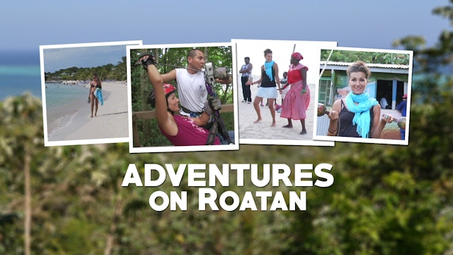 Adventures on Roatan