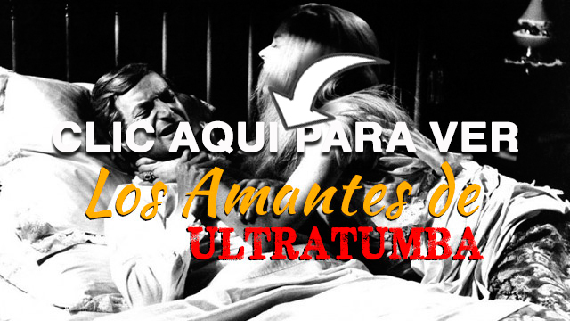 CANETTV Clásicos - Los Amantes de Ultratumba