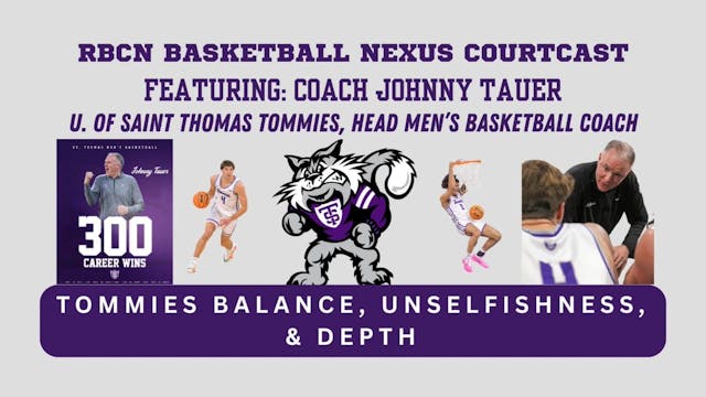 RBCN Basketball Nexus Courtcast: Coach Johnny Tauer, U of St. Thomas, MN