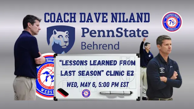 Lessons Learned From Last Season Zoom Clinic E2:  Dave Niland