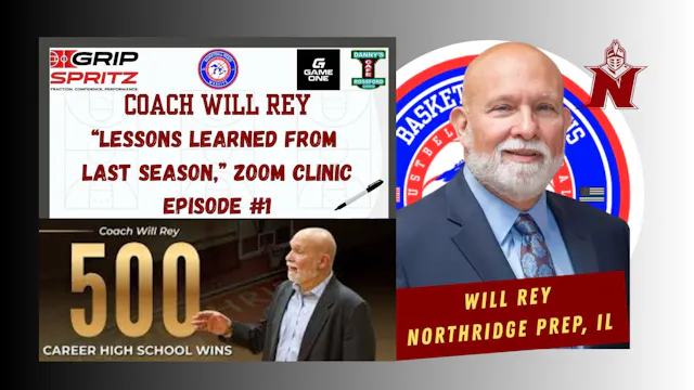 Lessons Learned from Last Season E1 Coach Will Rey Northridge Prep