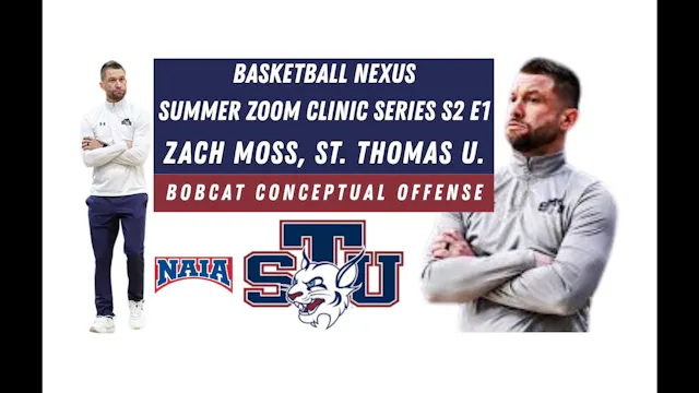 RBCN Basketball Nexus Summer Zoom Clinic E2:  Coach Zach Moss, St. Thomas U.