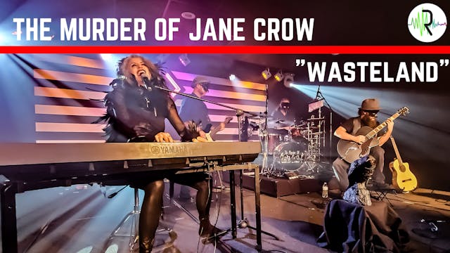 The Murder of Jane Crow - "Wasteland"