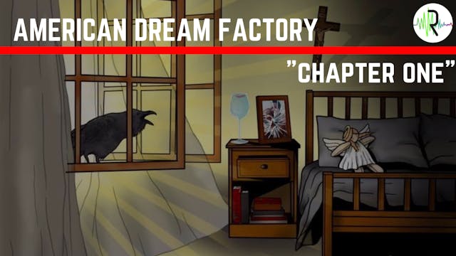 Chapter One - American Dream Factory