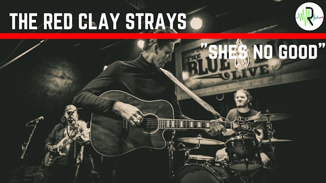 The Red Clay Strays | "She's No Good"
