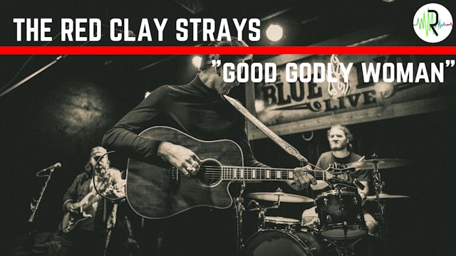 The Red Clay Strays | "Good Godly Woman"