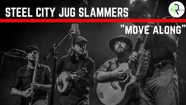 Steel City Jug Slammers - "Move Along"