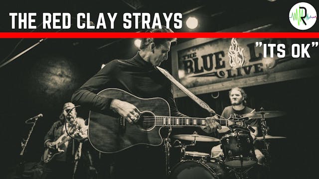 The Red Clay Strays | "It's Ok"