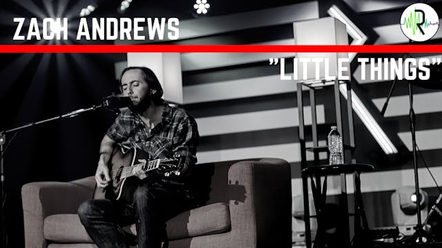 Zach Andrews | "Little Things"