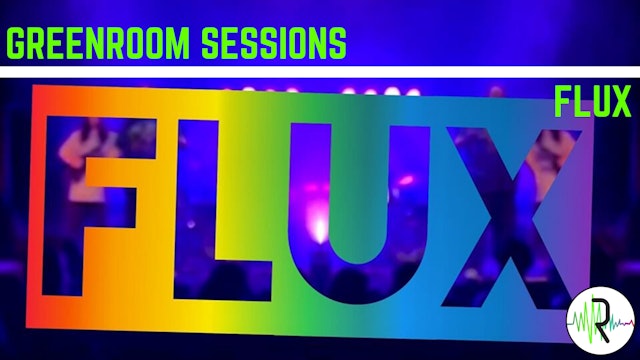 FLUX - Greenroom Sessions