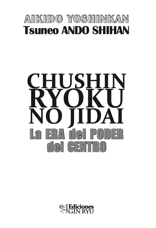 Chushin Ryoku no Jidai - La era del poder del centro