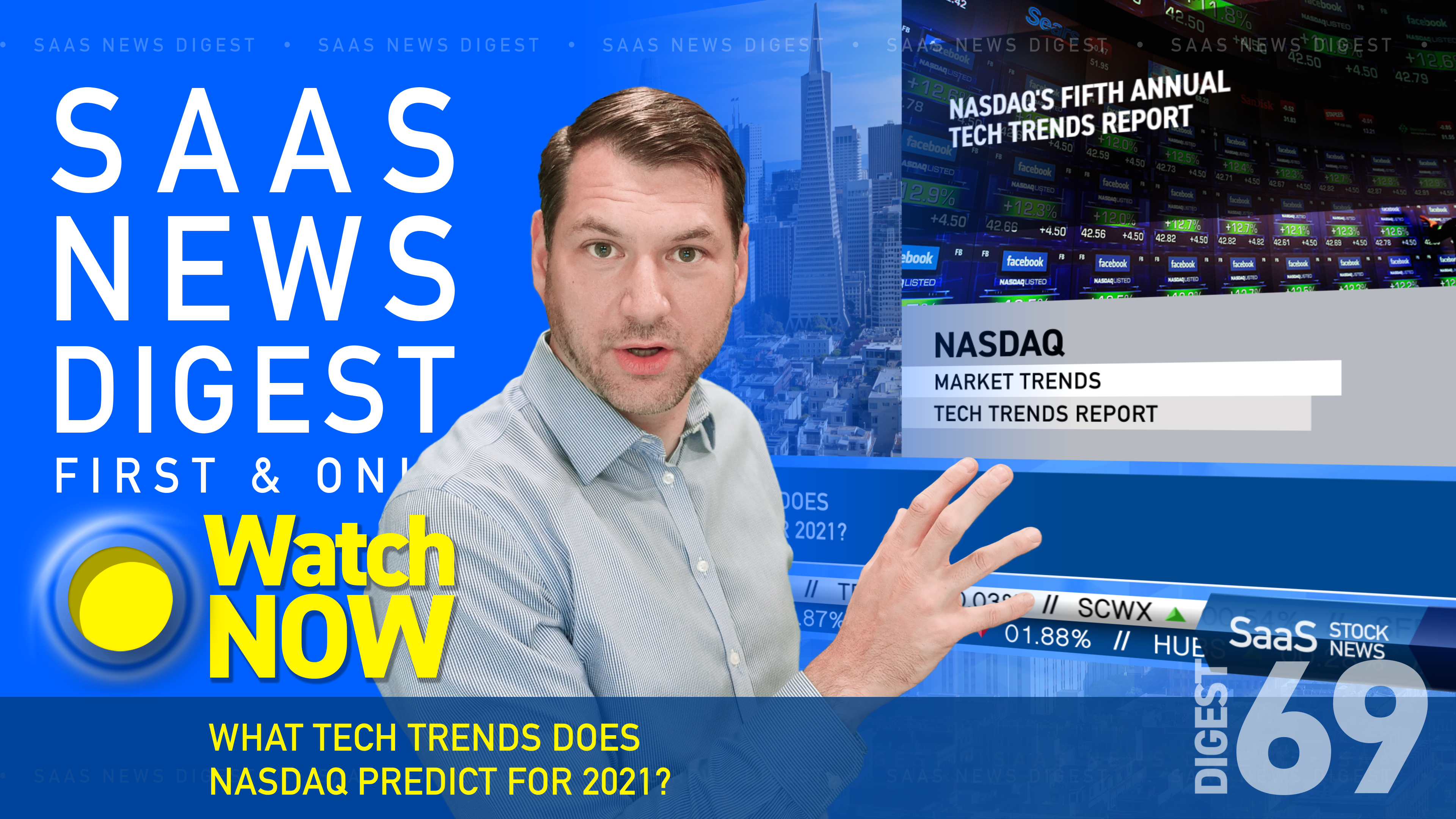  News Digest 69: What Tech Trends Does Nasdaq Predict For 2021?