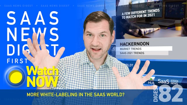 News Digest 82: More White-labeling I...