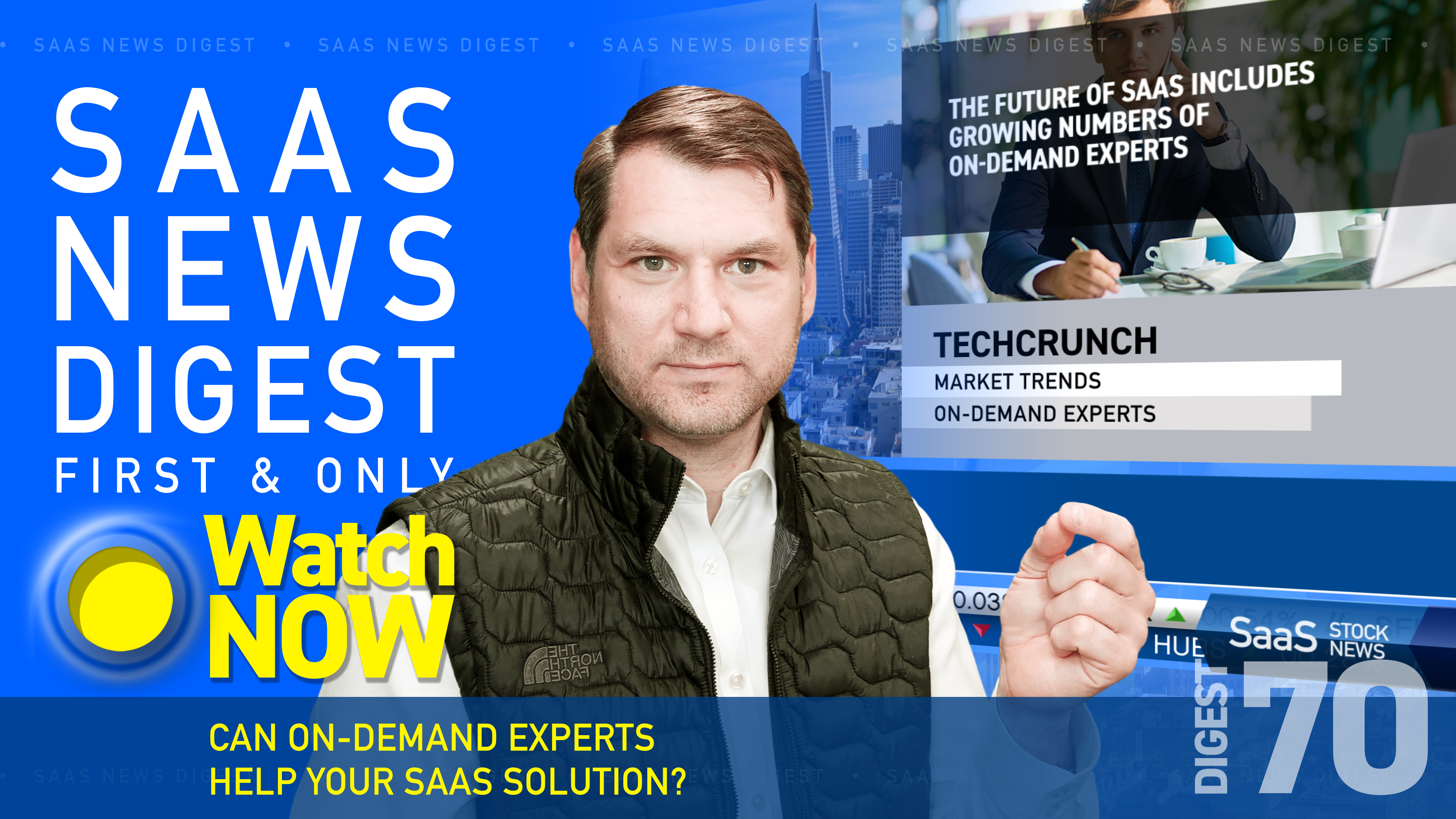  News Digest 70: Can On-demand Experts Help Your SaaS Solution?