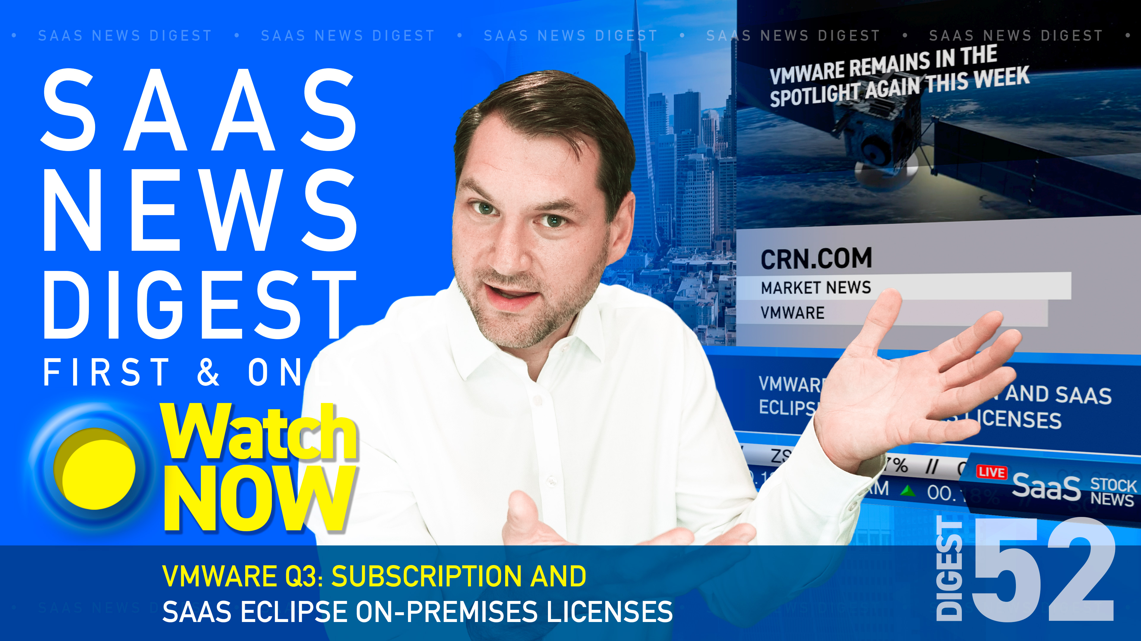 News Digest 52: VMware Q3: Subscription And SaaS Eclipse On-Premises Licenses