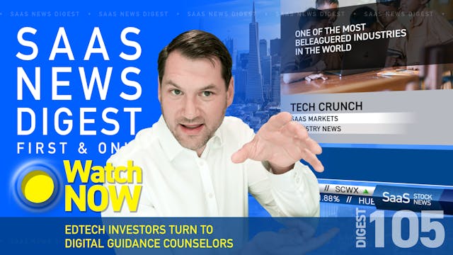 News Digest 105: Edtech Investors Tur...