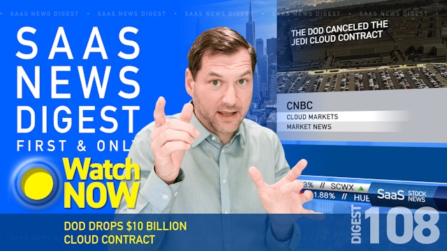  News Digest 108: DoD Drops $10 Billion Cloud Contract