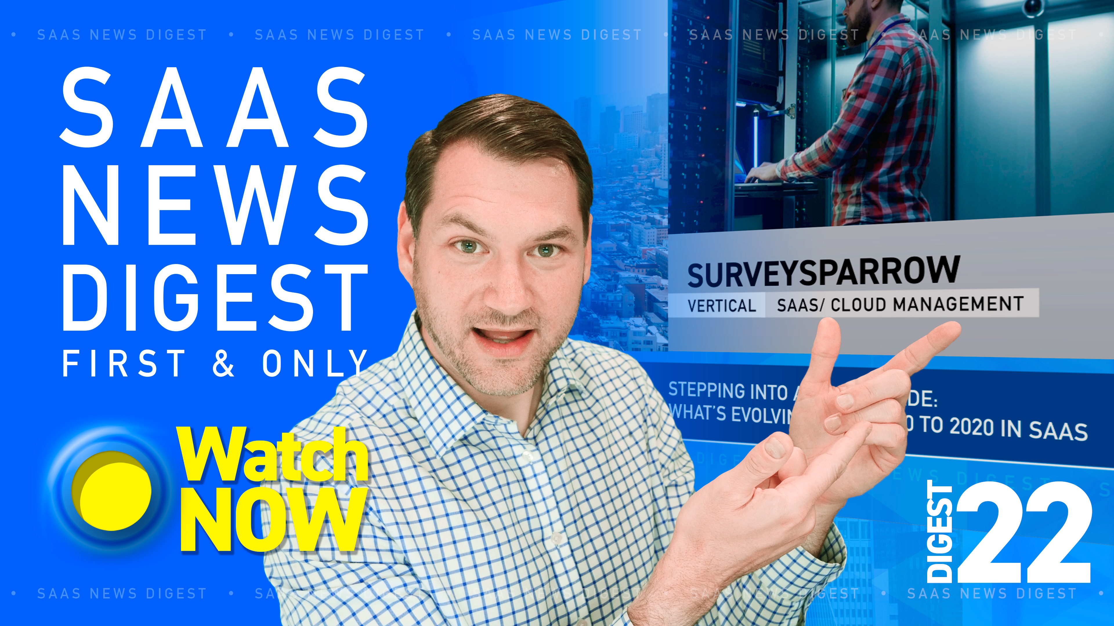 News Digest 22: What's evolving from 2010 to 2020 in SaaS?