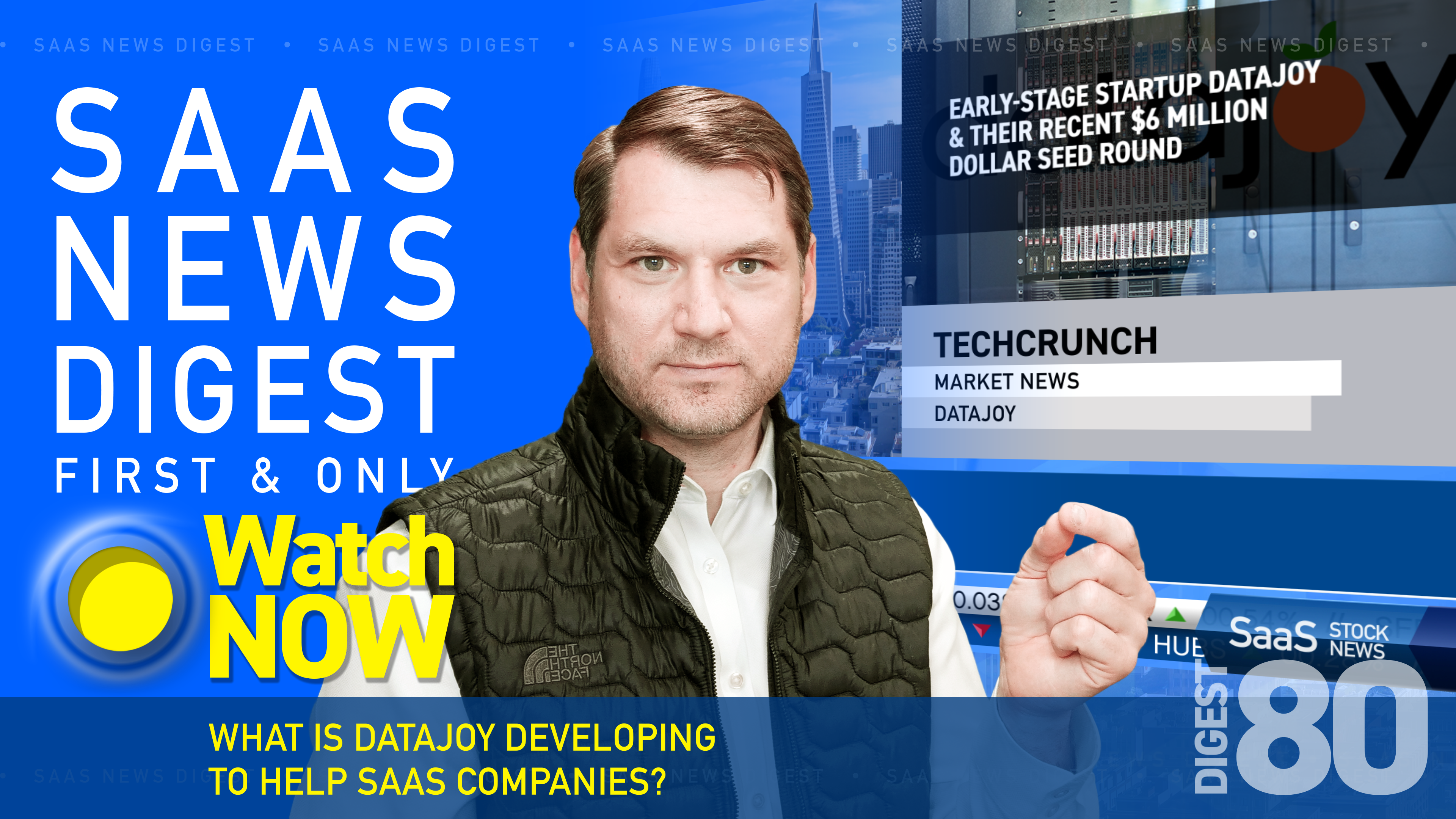  News Digest 80: What Is DataJoy Developing To Help SaaS Companies?