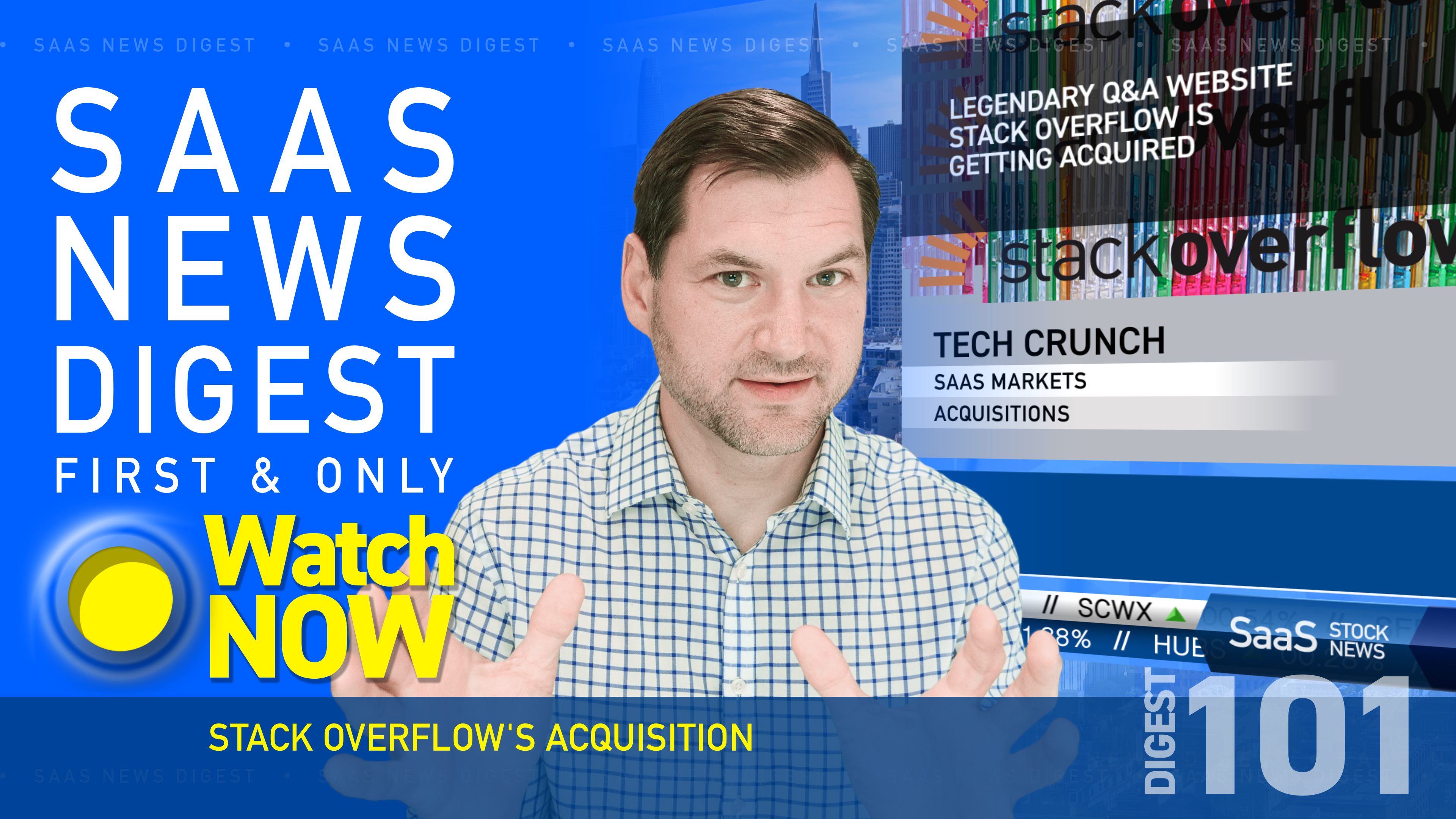  News Digest 101: Stack Overflow's Acquisition