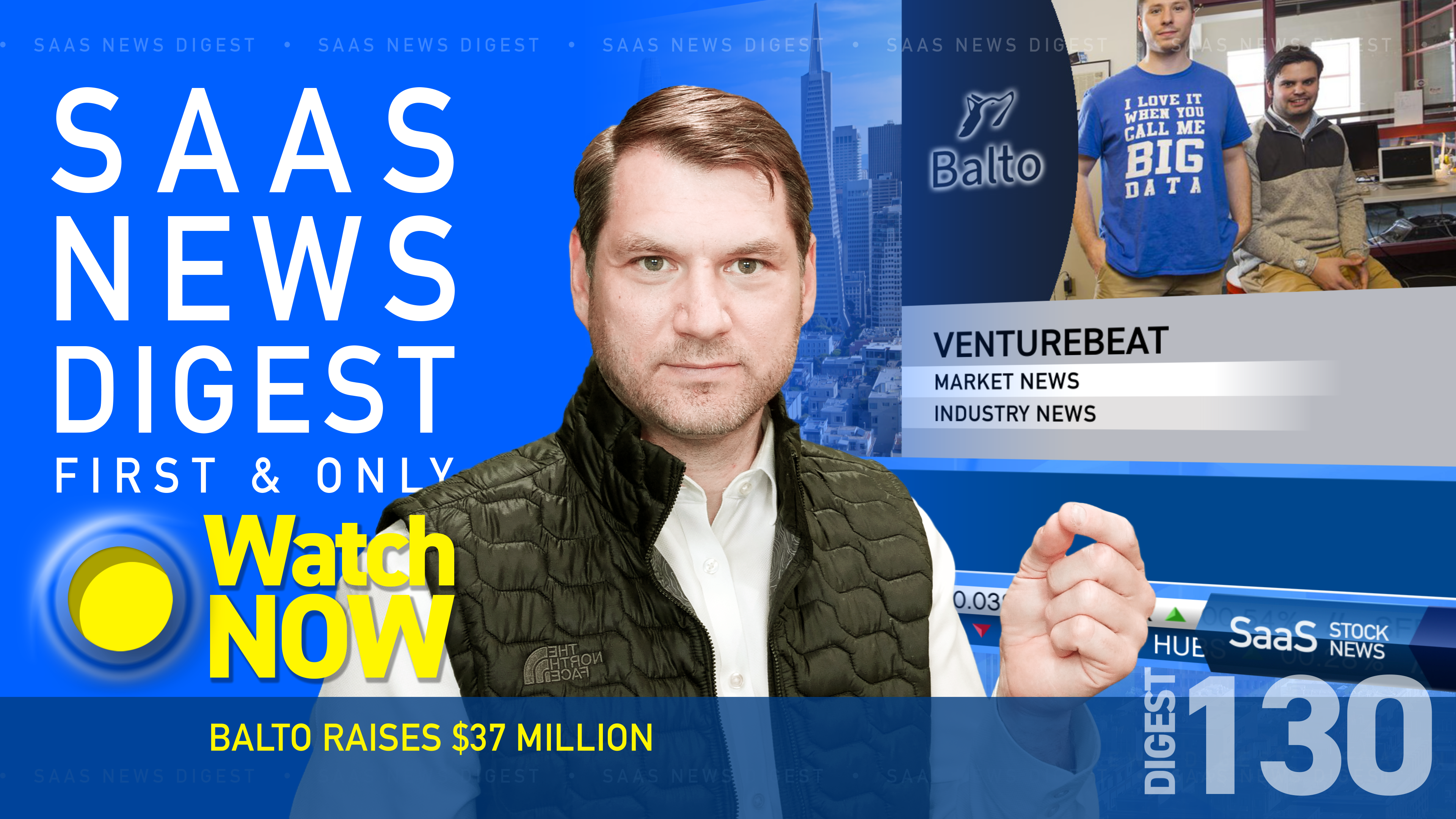  News Digest 130: Balto Raises $37 Million