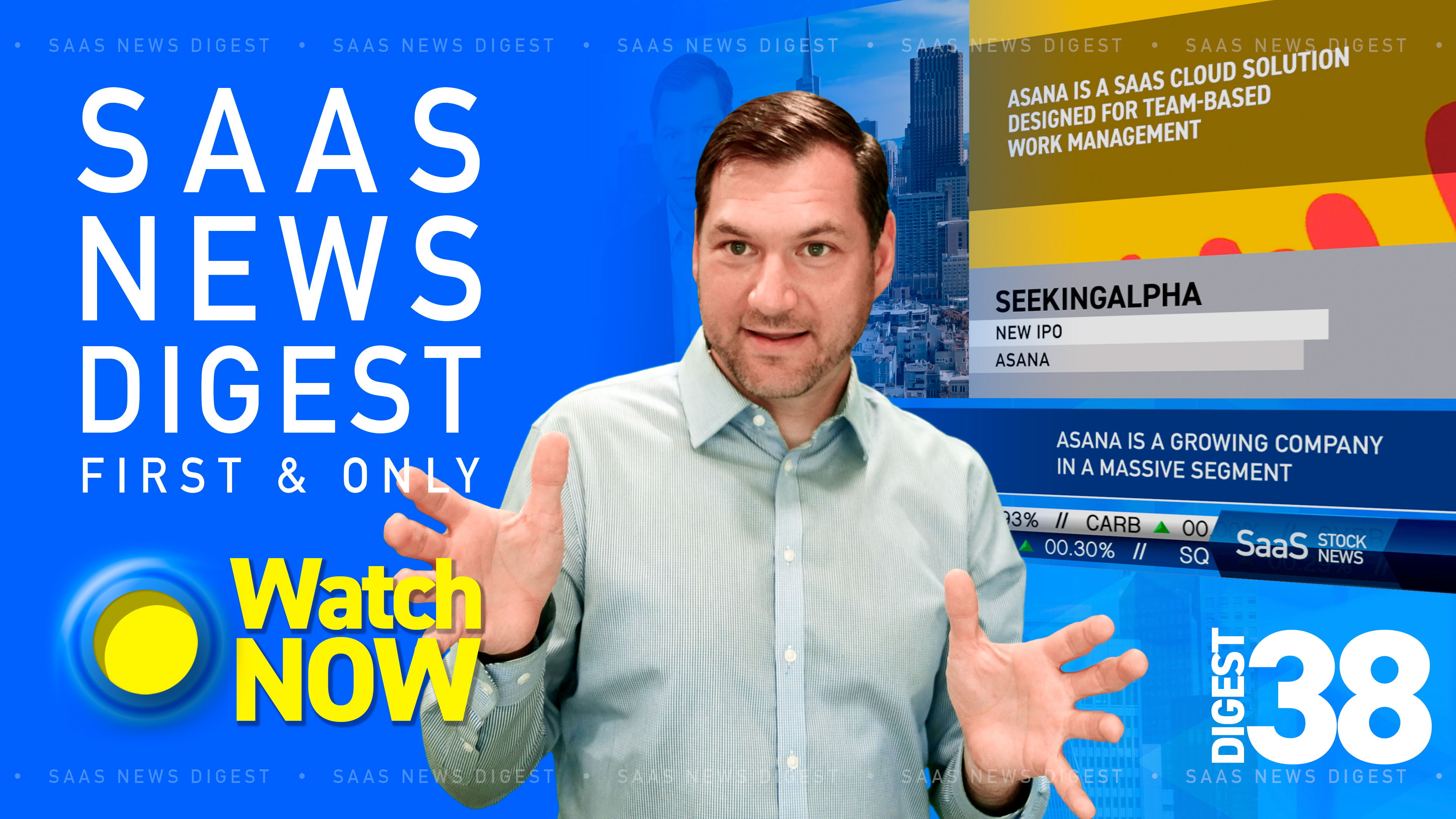 News Digest 38: Asana A Growing Company In A Massive Segment