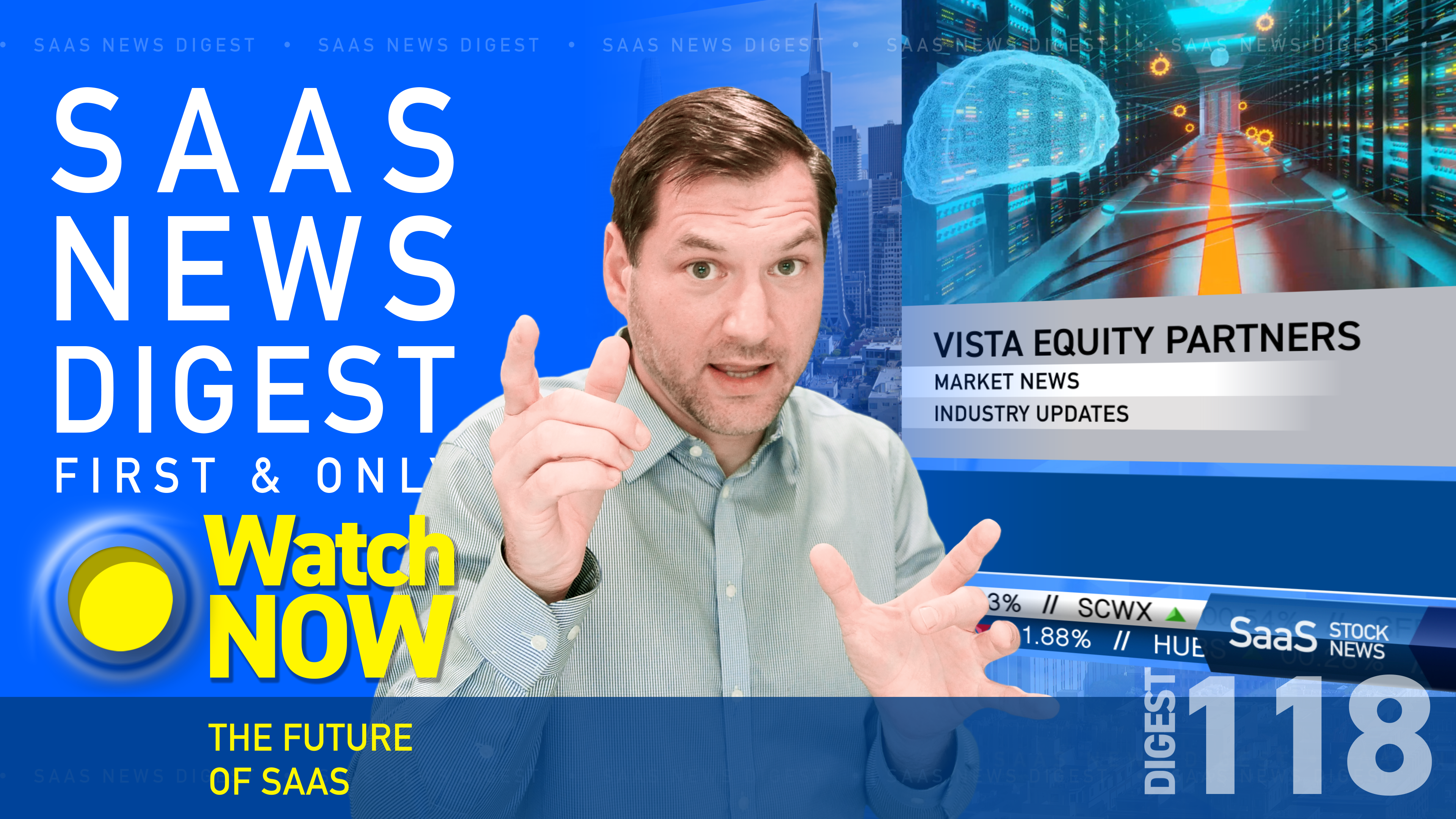 News Digest 118: The Future Of SaaS