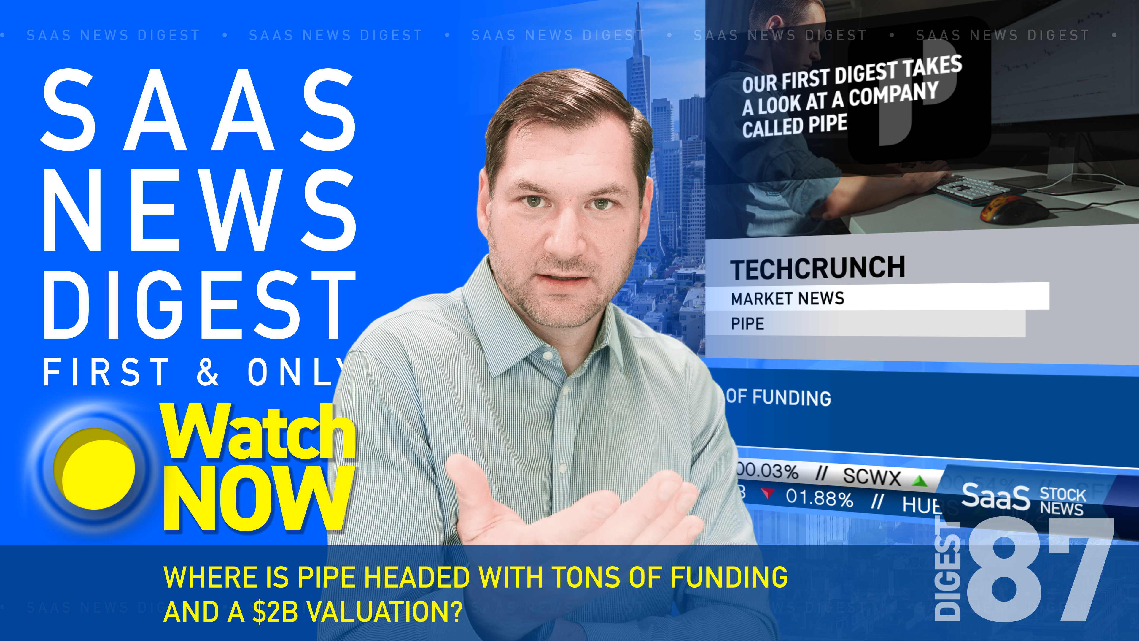 News Digest 87: Where Is Pipe Headed With Tons Of Funding And A $2B Valuation?