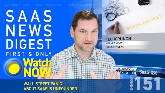 News Digest 151: Wall Street Panic About SaaS Is Unfounded