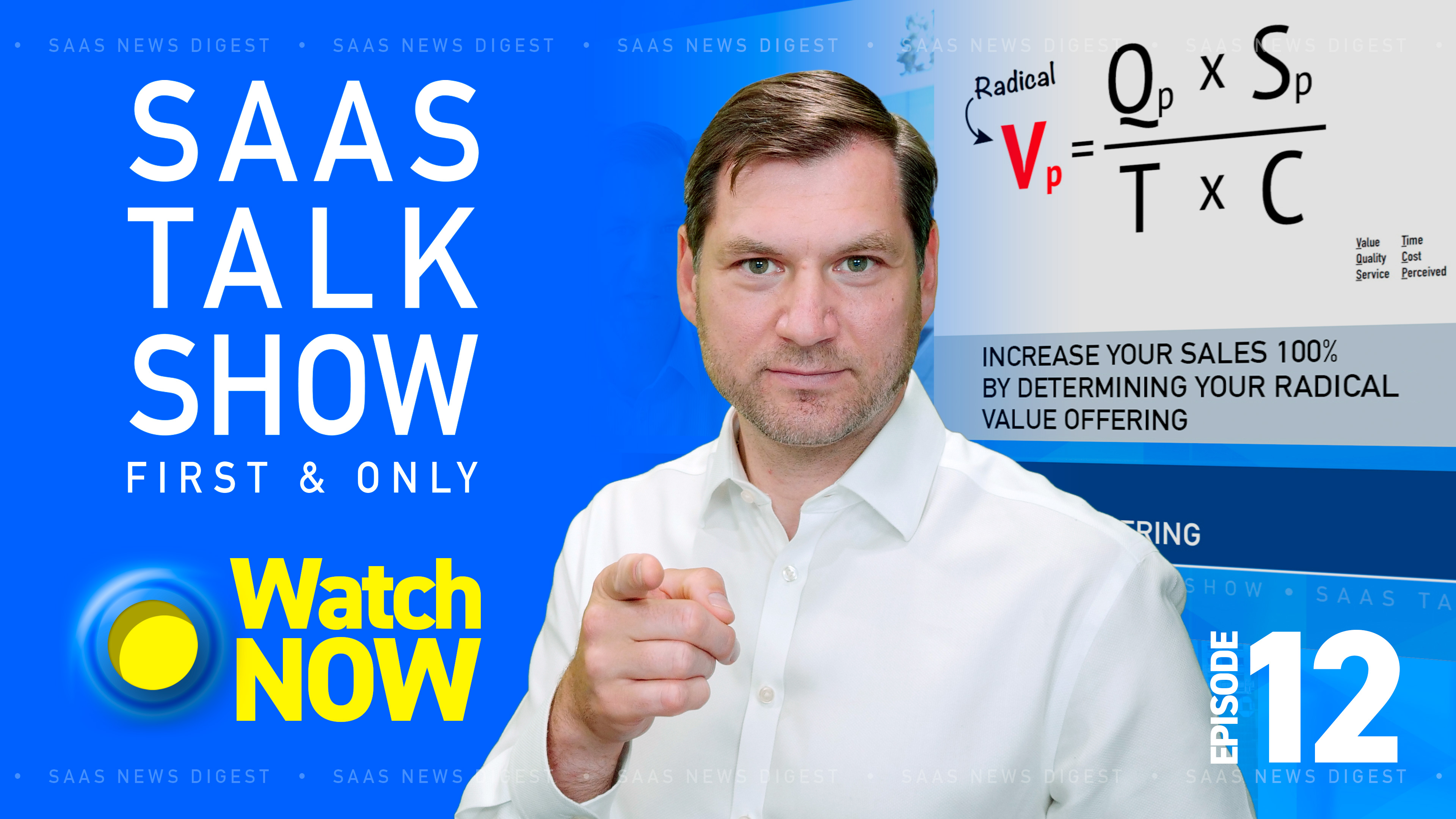 Episode 12: Increase your Sales 100% by determining your Radical Value Offering