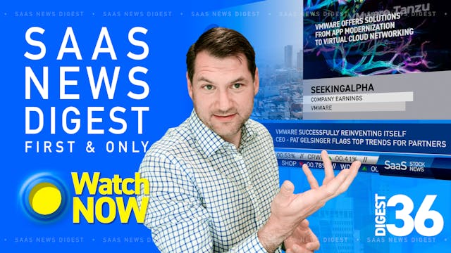 News Digest 36: VMware Successfully R...