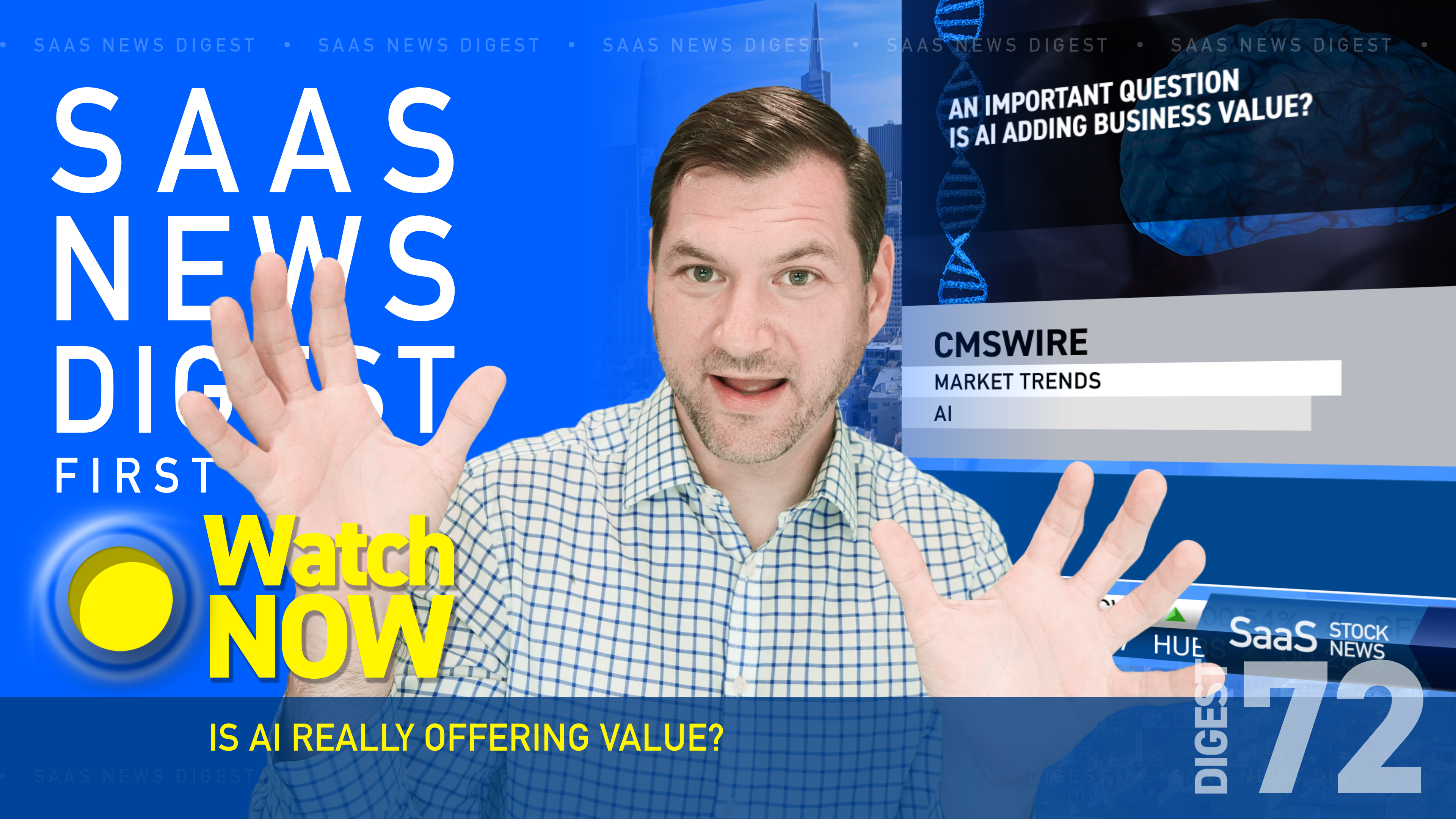 News Digest 72: Is AI Really Offering Value?