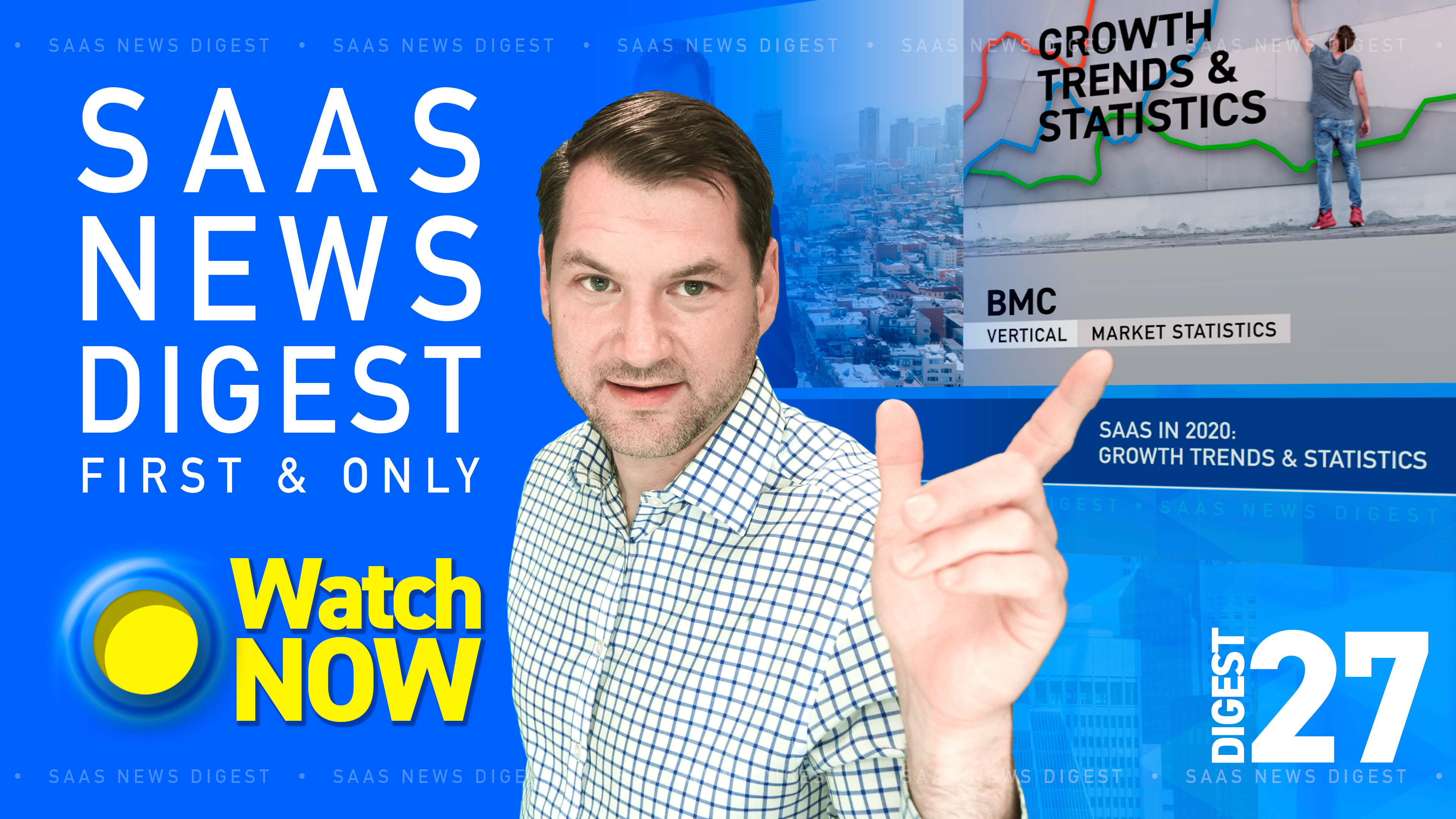 News Digest 27: SaaS in 2020: Growth Trends & Statistics