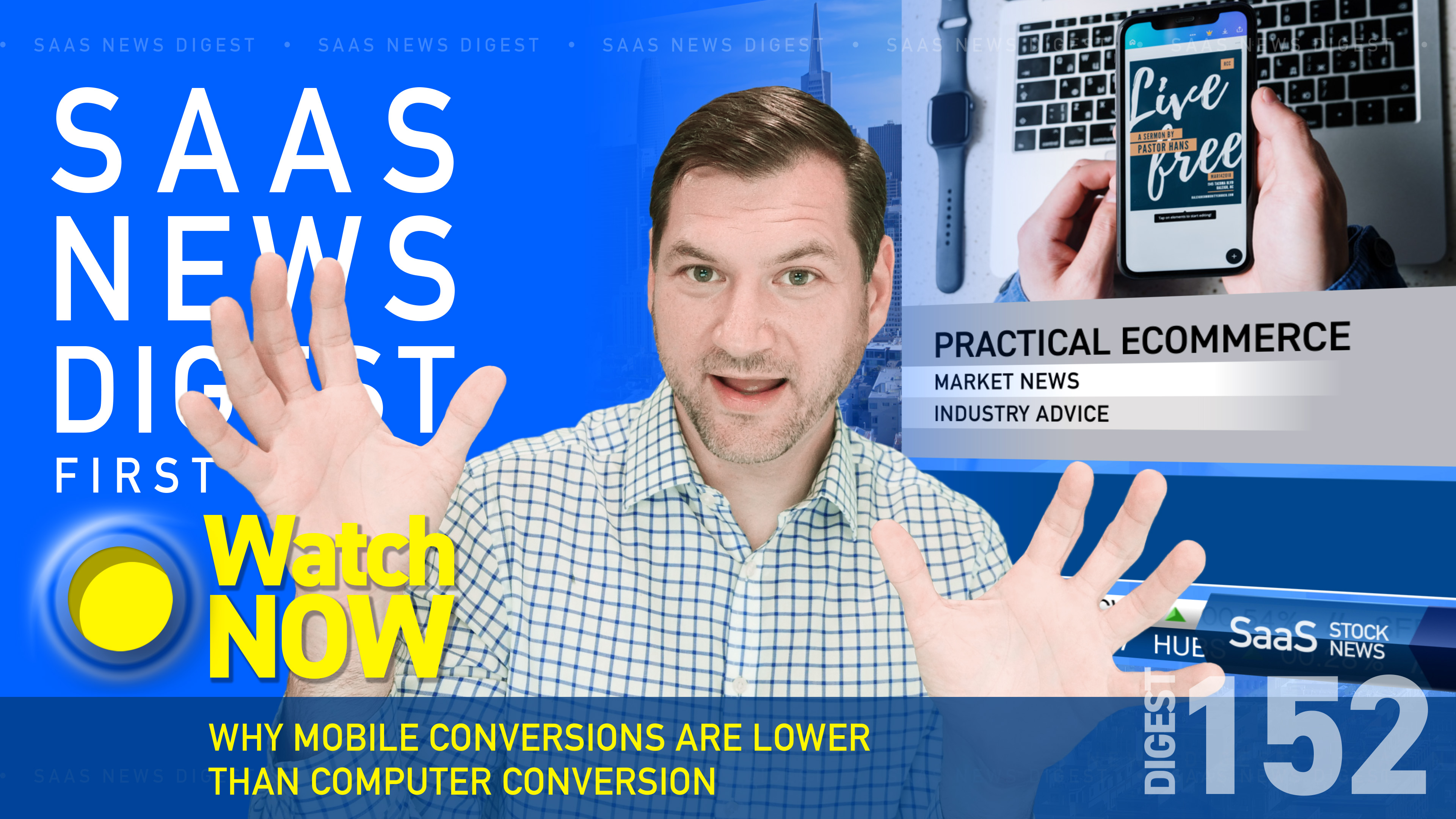 News Digest 152: Why Mobile Conversions Are Lower Than Computer Conversion