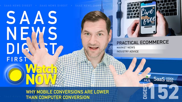 News Digest 152: Why Mobile Conversio...