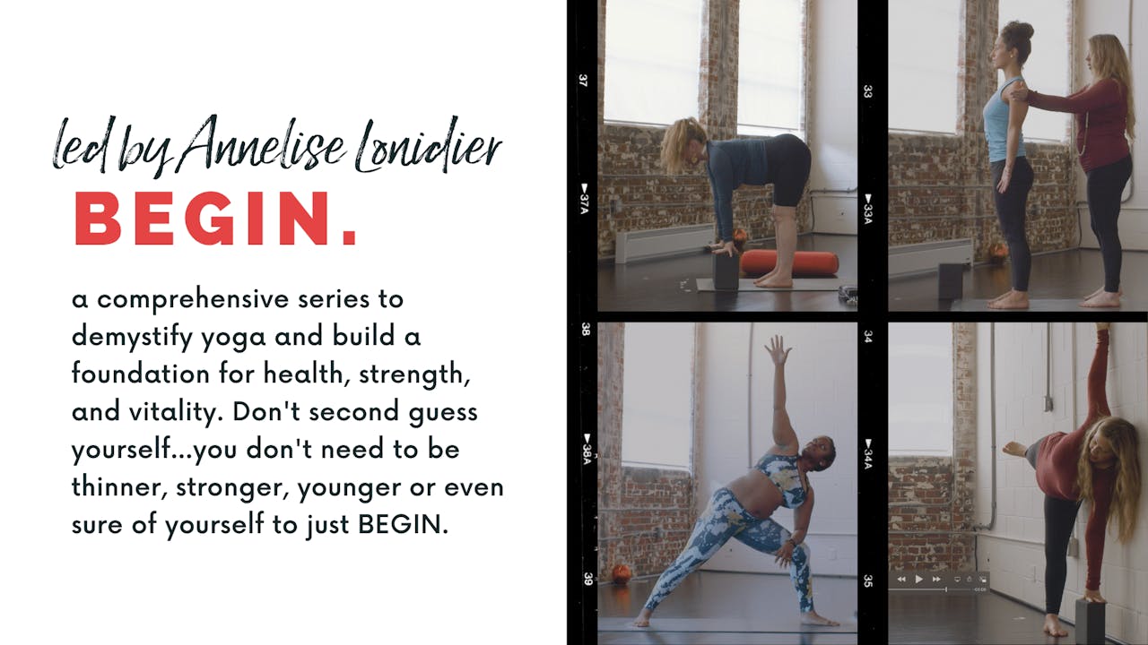 Begin - A Series to Start Yoga Now