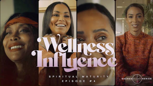 Episode#4 Wellness Influence 