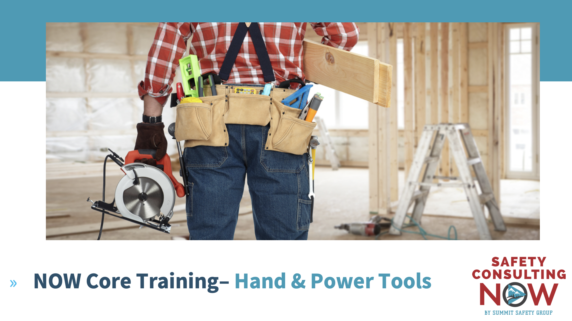 NOW Core Training - Hand & Power Tools
