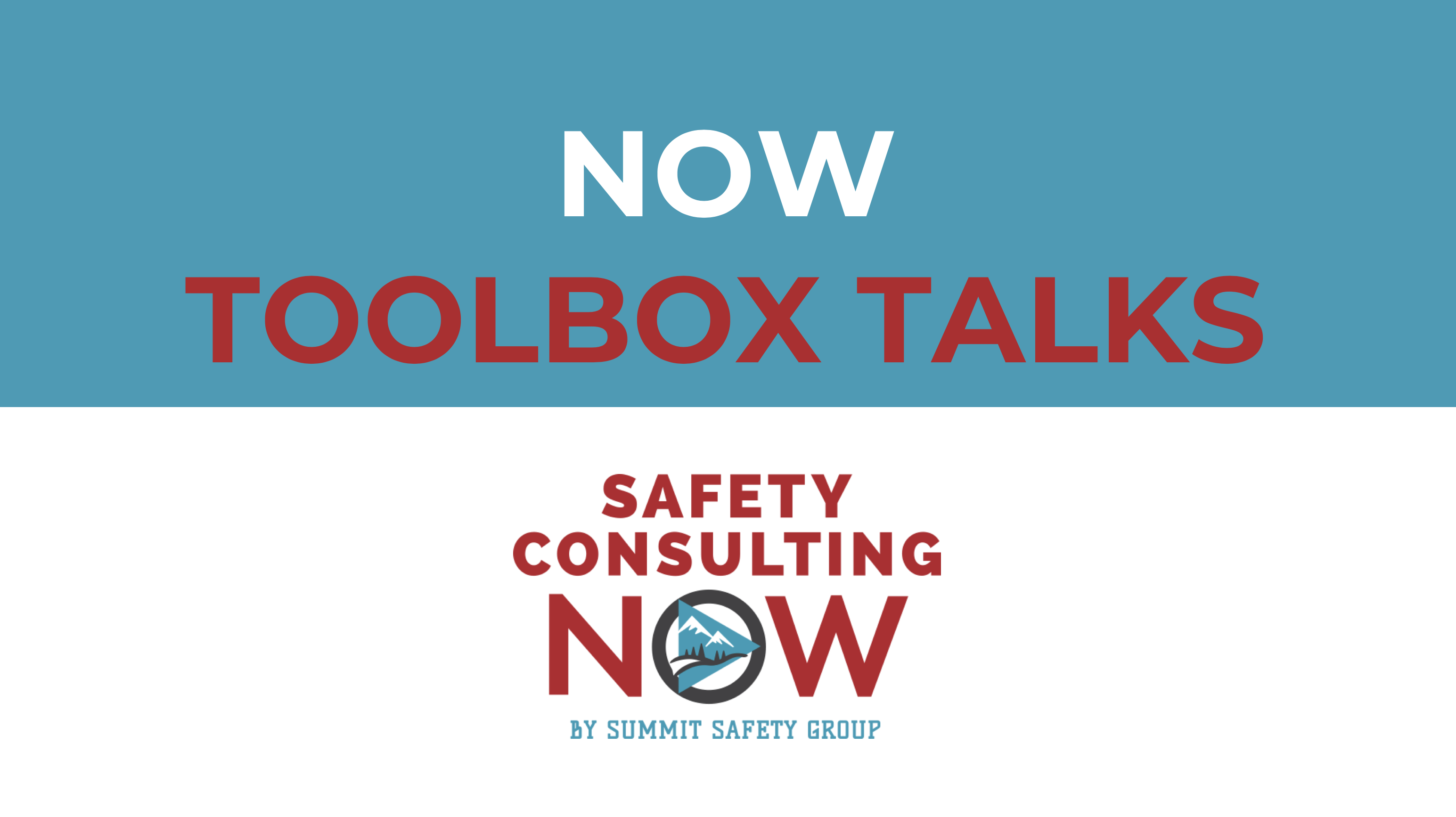 NOW ToolBox Talks (Exclusive Content)