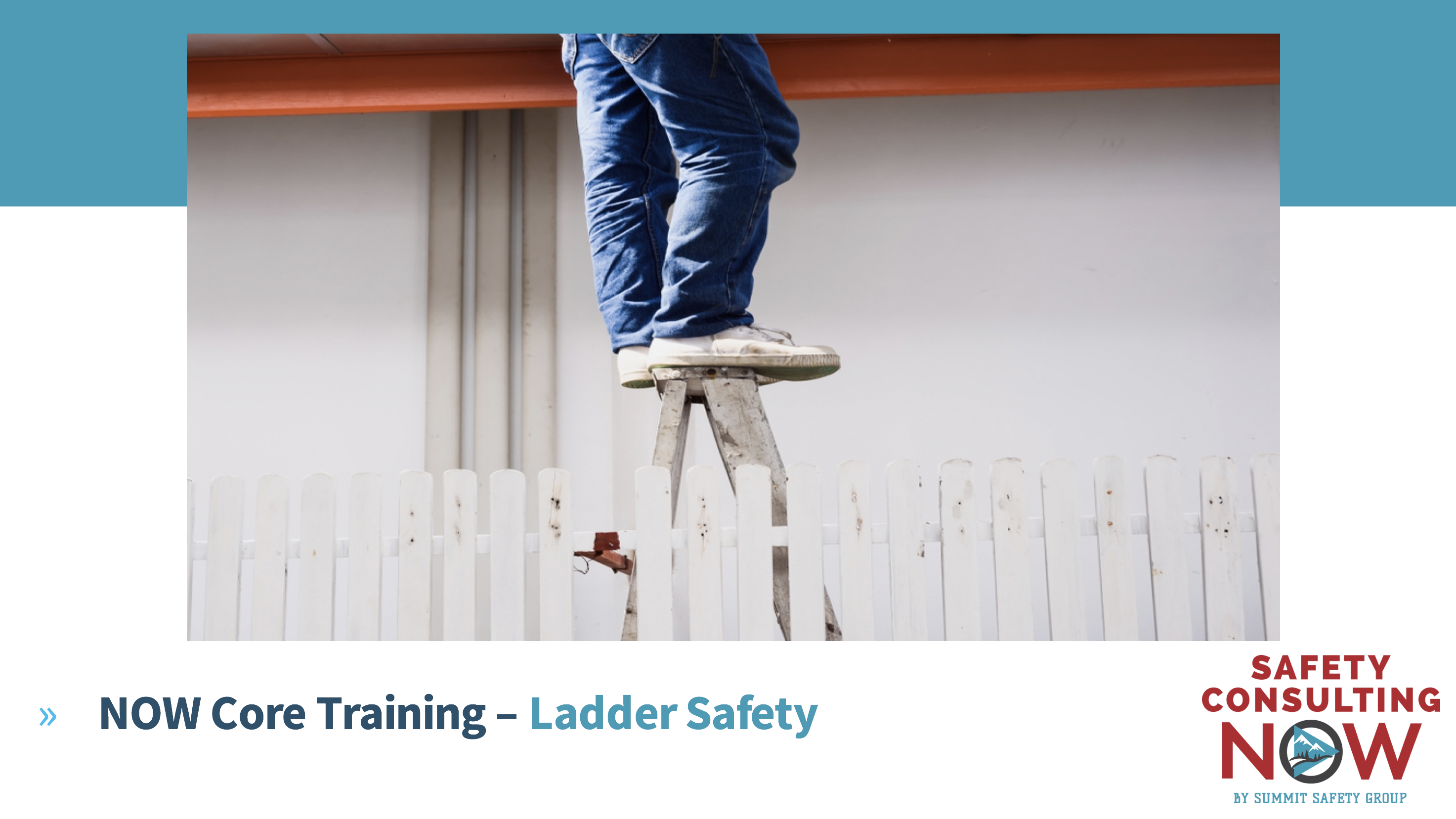 NOW Core Training - Ladder Safety