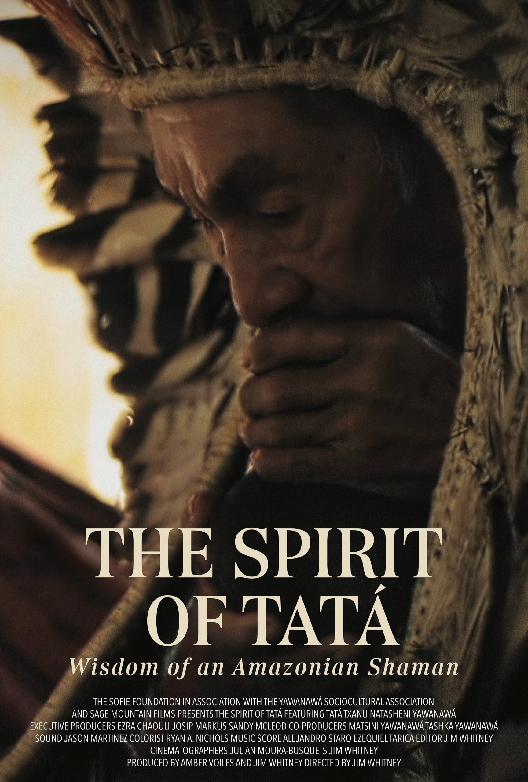 The Spirit of Tatá: Wisdom of an Amazonian Shaman