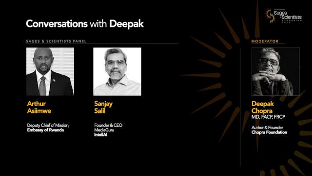 Deepak Chopra, MD in Conversation with Mr. Arthur Asiimwe and Sanjay Salil