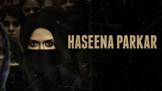 Haseena Parkar 2017