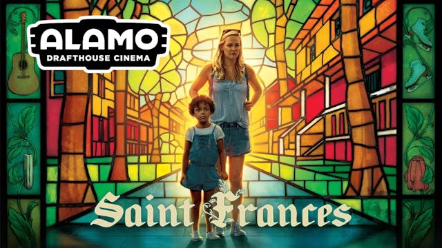 Alamo Drafthouse Lubbock Presents: "Saint Frances"