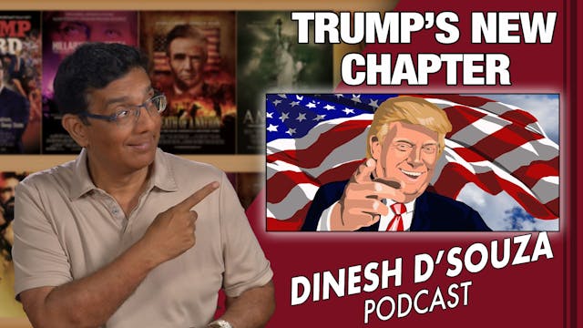 5/19/21 - TERMINATING ROE V. WADE - Ep. 93 - The Dinesh D'Souza Podcast