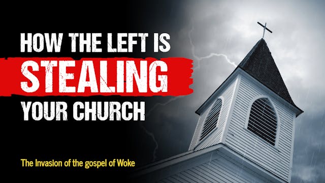 How The Left Is Stealing Your Church