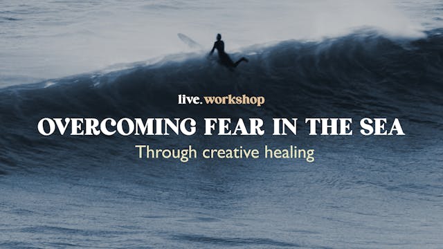 OVERCOMING FEAR IN THE SEA workshop w// Bri Ortega