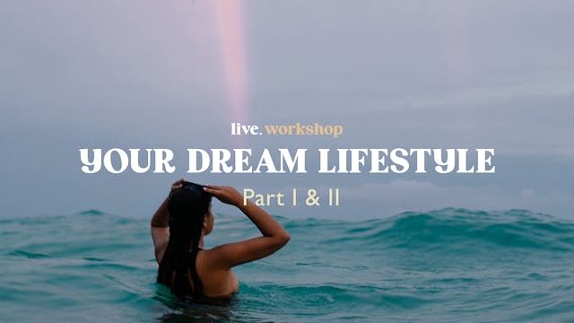 YOUR DREAM LIFESTYLE w/ Hana Jung | Part 1 & 2 
